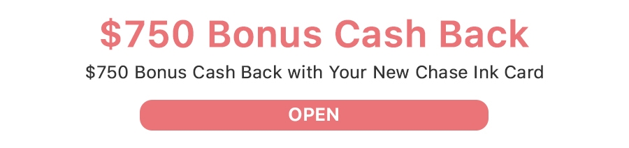 Chase $750 Bonus Cash Back